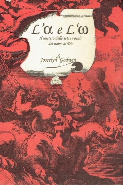 Vocali: L'Alfa e l'Omega di Joscelyn Godwin, Mamma Editori