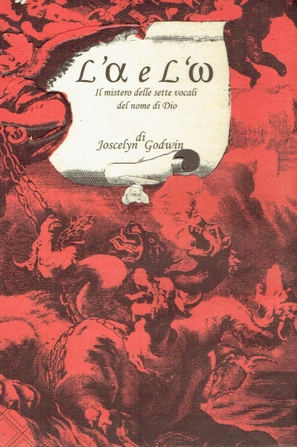 Vocali: L'Alfa e l'Omega di Joscelyn Godwin, Mamma Editori