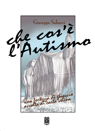 Copertina del libro Che cosa è l'Autismo di Giuseppe Salmeri, Mamma Editori
