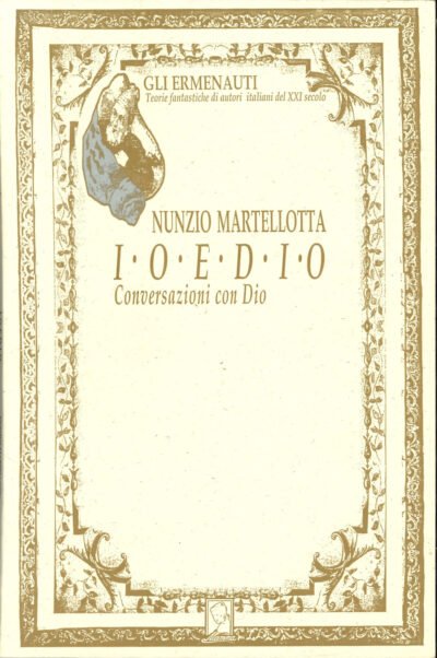 Copertina del libro I.O.E.D.I.O. di Nunzio Martellotta, Mamma Editori