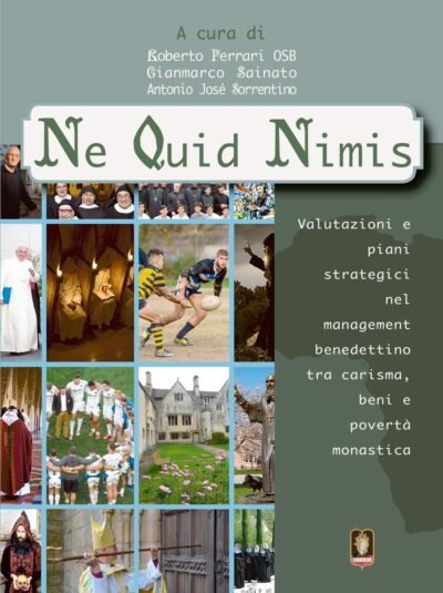 Management Benedettino: Ne Quid Nimis - Roberto Ferrari - Mamma Editori