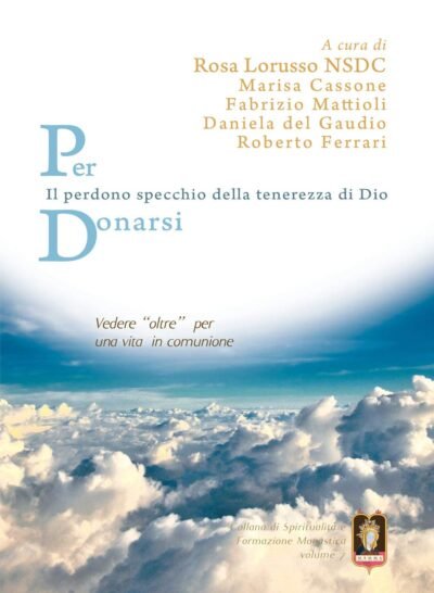 Perdono : Per Donarsi - Rosa Lorusso e AAVV - Mamma Editori