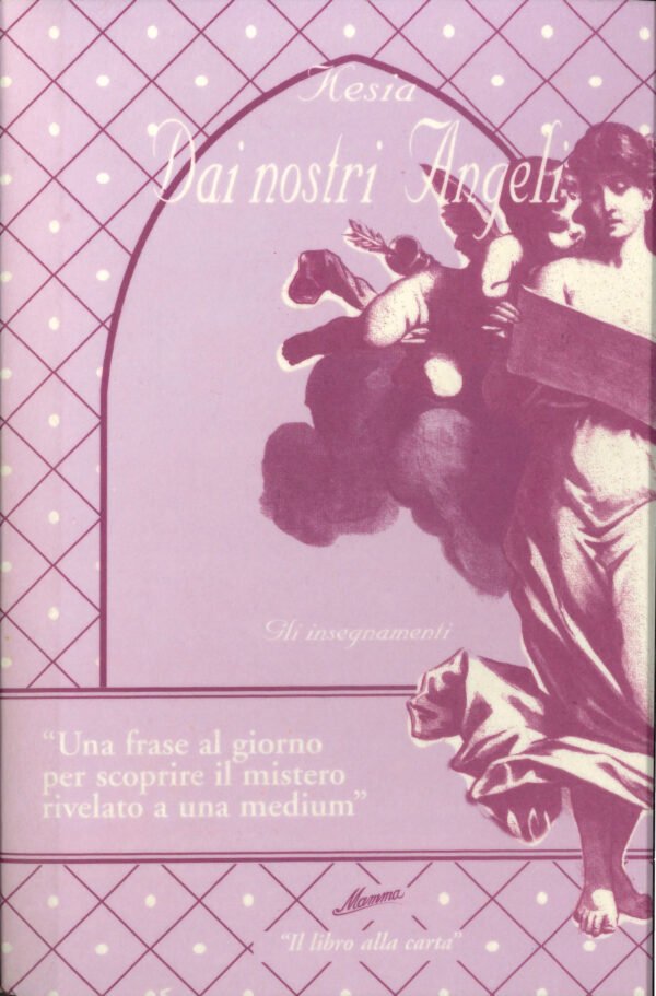 Copertina del libro Dai Nostri Angeli di Kesia, Mamma Editori